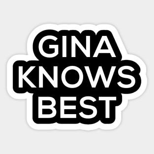 Gina Knows Best Sticker